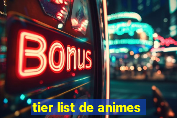 tier list de animes